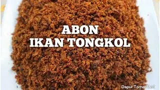 RESEP ABON IKAN TONGKOL KERING DAN GURIH - DIRUMAHAJA