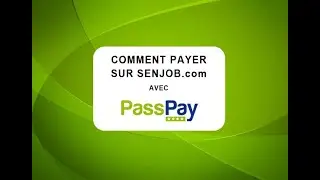 PASSPAY: Comment payer avec Passpay sur Senjob.com ?
