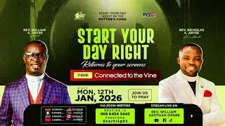 START YOUR DAY RIGHT | IN THE HANDS OF THE POTTER || 'CONNECTED TO THE VINE'