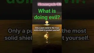 Dhammapada162(A Word a Day)#Wisdom #BuddhistTeachings #Practice #MindTraining #SmallChanges
