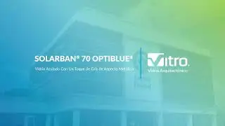 Vidrio Solarban&reg; 70 Optiblue&reg; | Vitro Arquitect&oacute;nico