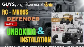 പുതിയ Defender എടുത്തു guys❗️MN99S RC Car Unboxing മലയാളം & Installation Guide