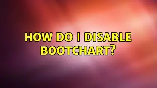 How do I disable Bootchart?