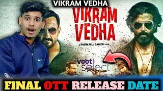 Vikram Vedha OTT Release Date | Vikram Vedha OTT Platform | Vikram Vedha Movie OTT Release Date|Abhi