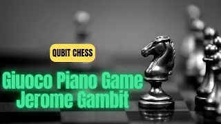 Giuoco Piano Game Jerome Gambit | blitz chess #chess  #QubitChess