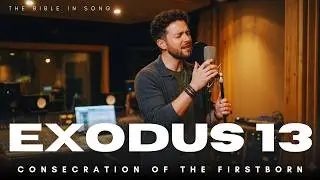 EXODUS 13 Consecration of the Firstborn | Bible in Song | R&B Bible | Bible Stories | Worship Music
