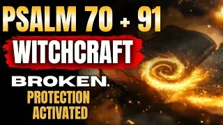 🔥 PSALM 70 & 91 DOUBLE PRAYER &ndash; REPEAT 7X to BREAK Curses & UNLOCK Protection TODAY!
