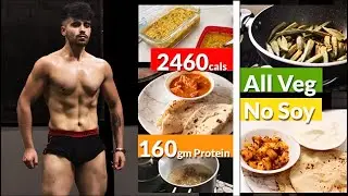 Full Day of Eating 160gm Protein(VEG) for Muscle Gain/Fat Loss {NO SOY USED}