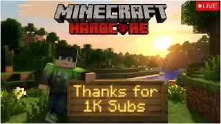 🔴Thanks For 1K Subs Minecraft Hardcore | Live Steam | Hi Tech Gamer ✅