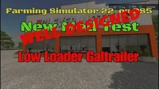 FS22  Low Loader Galtrailer   New mod for Apr 20