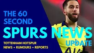 THE 60 SECOND SPURS NEWS UPDATE: Bentancur Has Undergone Surgery, 