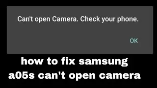 Fix samsung a05s can't open camera | samsung galaxy a05s camera not working