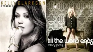 Kelly Clarkson vs Britney Spears-Till the world ends(Stronger remix)Deejaybackdrop Mashup