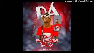 Pausado Fila - D&aacute; (&Aacute;udio Oficial)