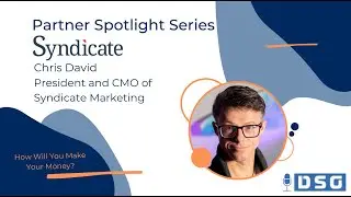 DSG Partner Spotlight: Syndicate, How Will You Make Your Money?