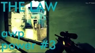 THE LAW - good old cs:go times