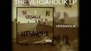 THE VERSAHOLIK LP FULL ALBUM (TRACKLIST+DOWNLOAD IN DESCRIPTION)