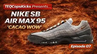 Nike SB Air Max 95 “Cacao Wow” (HF7545-002) Unboxing & Review | TEQCopsKicks Episode 07