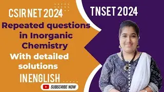 CSIR NET 2024|Repeated questions in Inorganic Chemistry|PYQ|TNSET 2024|English|CSIR NET Chemistry