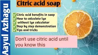 How to make citric acid soap  | Citric acid soap formulation in Tamil #aayulazhagu #coldprocess