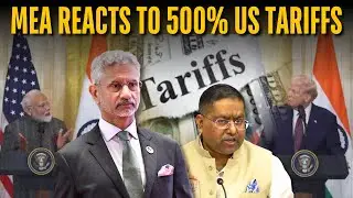 MEA Addresses 500% Tariffs Bill Threat, 