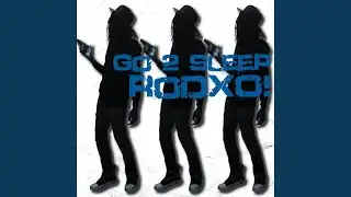 Go 2 Sleep