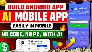 Build Android App on Mobile | AI + No Code Full Guide (Hindi, 2025)
