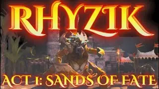DOTA BOSS FIGHTS: SILTBREAKER 2024 - ACT 1: SANDS OF FATE - RHYZIK