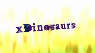 xDinosaurs intro