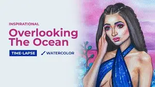 OVERLOOKING THE OCEAN. Inspirational Watercolor Painting - Time-Lapse