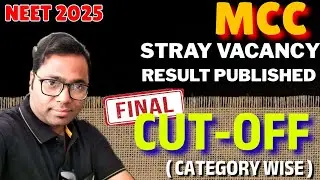 NEET UPDATE🔥। Good News। MCC Stray Vacancy Result Published। Final cut-off (category wise)। #neet