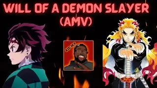 WILL OF A DEMON SLAYER (AMV)