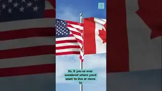 Canada vs USA: Which Country Is Better to Live In?