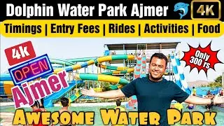 dolphin water park Ajmer rajasthan | Dolphin water park Ajmer | dolphin waterpark Ajmer ticket price