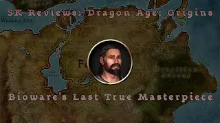 SK Reviews: Dragon Age Origins Bioware's Last True Masterpiece