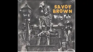 Savoy Brown:-'Why Did You Hoodoo Me'