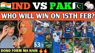 IND🇮🇳 VS PAK🇵🇰 15TH FEB MATCH | WILL INDIA TAKE REVENGE? | Pak public reaction