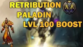 World Of Warcraft Lvl 100 Boost What do u get? (Ret Paladin)