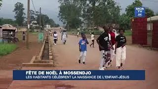 FÊTE DE NOEL A MOSSENDJO : LES HABITANTS CÉLÈBRENT LA NAISSANCE DE L'ENFANT JÉSUS