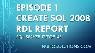 SQL Reporting Services  - Create/Publish a Report (RDL) to Report Server