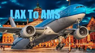 ✈️KL604 B777 The Los Angeles Airport Experience (LAX to Amsterdam)