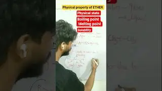 Physical property of Ether//Boiling point & Melting point Solubility of Ether// class 11 12 #shorts