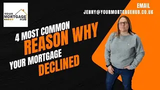 4 Most Common Reason Why A Mortgage Get Declined & How to Avoid It