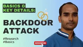 Backdoor Attacks: Basics & Key Details