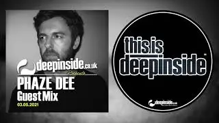 PHAZE DEE is on DEEPINSIDE (Exclusive Guest Mix)