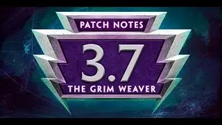 SMITE Patch Notes VOD - The Grim Weaver (Patch 3.7)