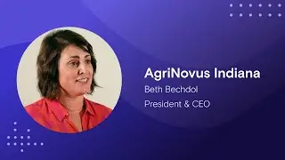 OnBoard Customer Conversations: Beth Bechdol, President and CEO of AgriNovus Indiana
