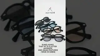 SUNGLASSES THAT FIT & FLATTER JAPANESE AND ASIAN FEATURES - MADE IN SABAE