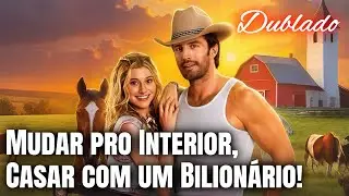 Mudar pro Interior, Casar com um Bilion&aacute;rio!  (Dublado)#romantic #dramabox