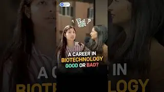 Career in biotechnology: Good or bad? #shorts
